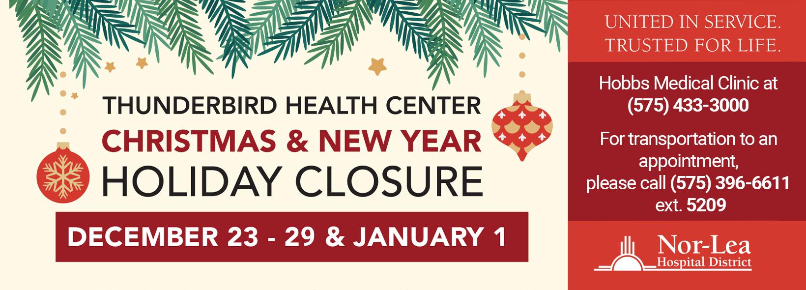 Thunderbird Health Clinic Closure hours